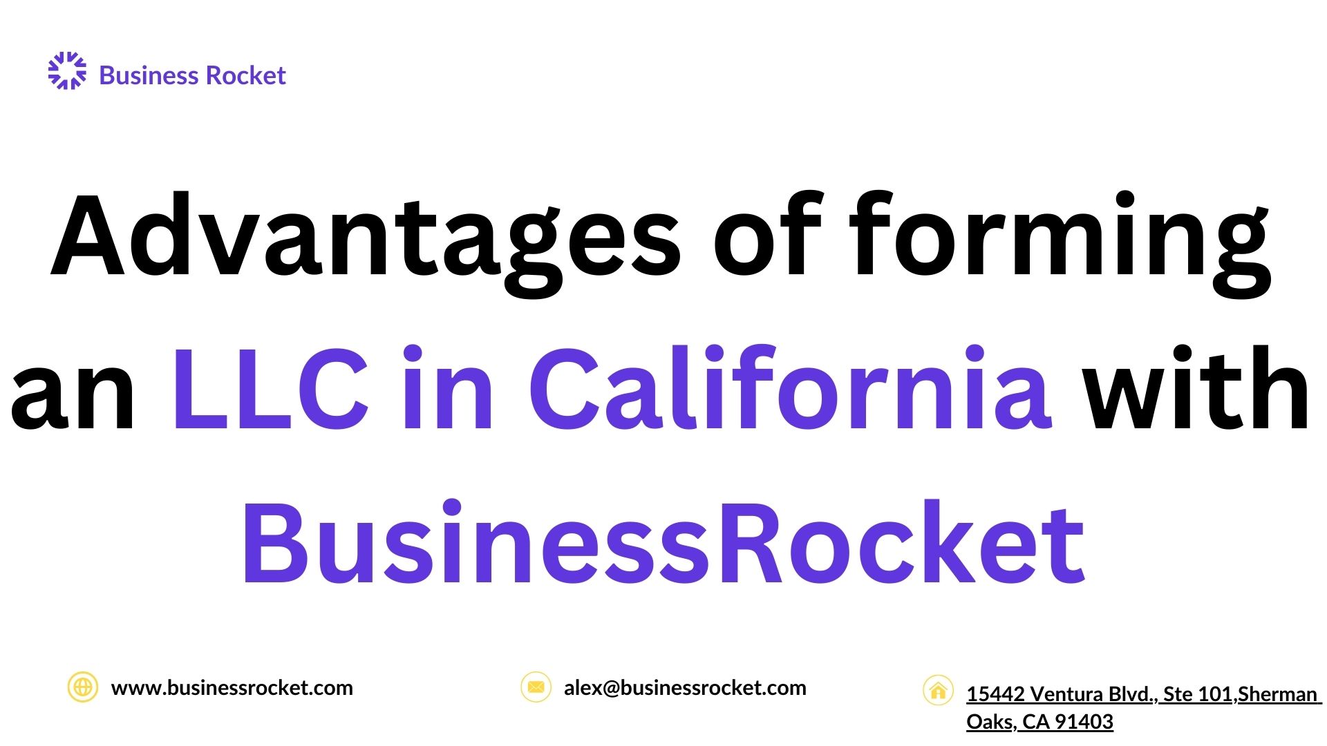 Advantages of forming an LLC in California